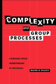 Complexity and Group Processes: A Radically Social Understanding of Individuals