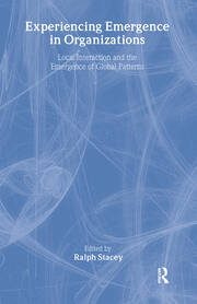 Experiencing Emergence in Organizations: Local interaction and the emergence of global pattern