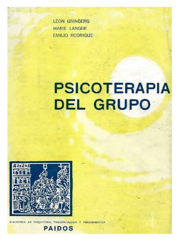 Psicoterapia del Grupo. Su Enfoque Psicoanalítico