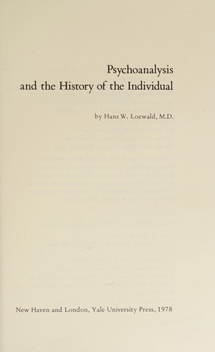 Psychoanalysis and the history of the individual