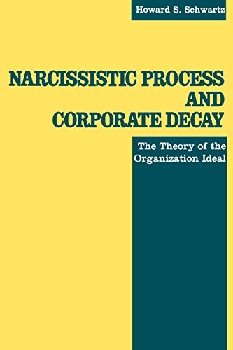 Narcissistic process and corporate decay