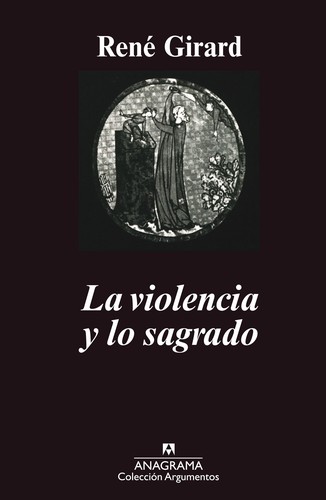 La violencia y lo sagrado - 5. ed.