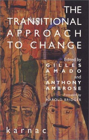 The Transitional Approach to Change (Harold Bridger Series)