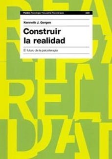 Construir la realidad - El futuro de la psicoterapia