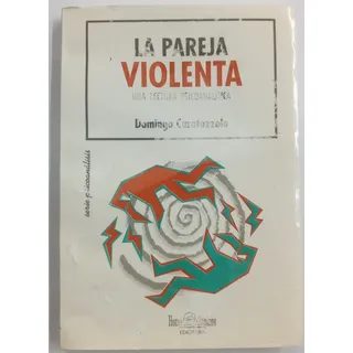 La pareja violenta. una lectura psicoanalítica