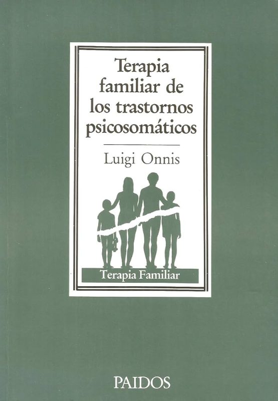 Terapia familiar de los trastornos psicosomáticos